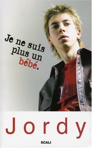 Stock image for Je Ne Suis Plus Un Bb for sale by RECYCLIVRE