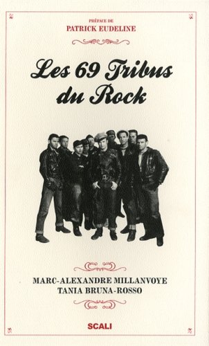 Stock image for Les 69 Tribus du rock for sale by Ammareal