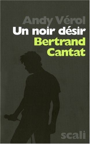 9782350122311: Un noir dsir: Bertrand Cantat
