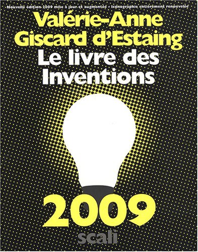 Stock image for Le Livre Des Inventions 2009 : Encyclopdie Mondiale De La Science Et De L'innovation for sale by RECYCLIVRE