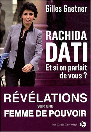 Beispielbild fr Rachida Dati - Et si on parlait de vous ? zum Verkauf von Ammareal