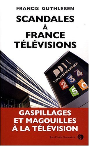 Stock image for Scandales a France Televisions for sale by Ammareal