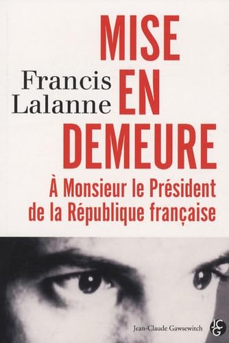 Beispielbild fr Mise en demeure  Monsieur le Prsident de la Rpublique franaie : Les Carnets d'Archiloqque, Tome 1 zum Verkauf von Ammareal