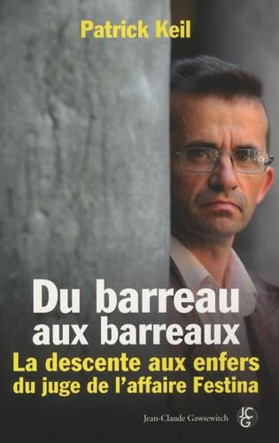 9782350132051: Du barreau aux barreaux : la descente aux enfers du juge de l'affaire Festina.