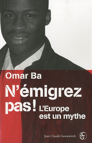 Stock image for N'migrez pas! L'Europe est un mythe for sale by Ammareal