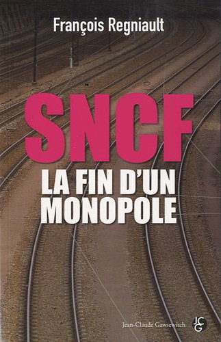 9782350132266: SNCF, la fin d'un monopole