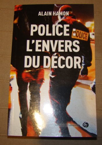 Stock image for Police l'envers du dcor for sale by Ammareal