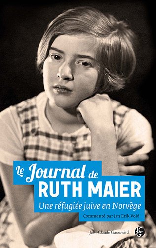 Stock image for Le journal de Ruth Maier : Une rfugie juive en Norvge for sale by medimops
