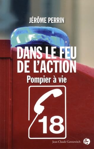 9782350134277: Dans le feu de l'action