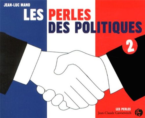 Stock image for Les Perles des Politiques Tome 2 for sale by medimops