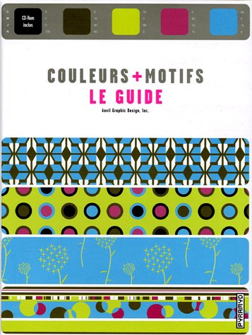 Beispielbild fr Couleurs + motifs: Le guide zum Verkauf von AwesomeBooks