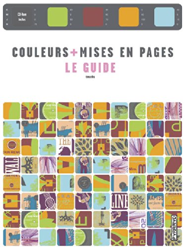 Beispielbild fr Couleurs et mises en pages : Le guide (1Cdrom) zum Verkauf von medimops