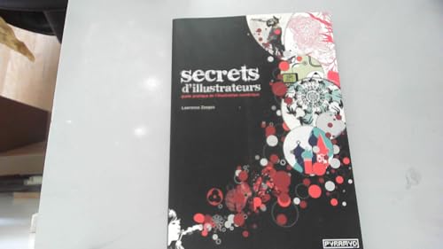 Stock image for Secrets d'illustrateurs. Guide pratique de l' illustration numrique for sale by Ammareal