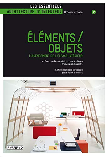 Imagen de archivo de Elments-objets : L'agencement De L'espace Intrieur : (n.) Composants Essentiels Ou Caractristique a la venta por RECYCLIVRE