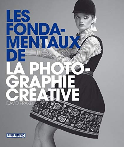 Beispielbild fr Les fondamentaux de la photographie crative zum Verkauf von medimops