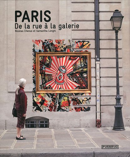 Stock image for "Paris ; de la rue  la galerie" for sale by Reader's Corner, Inc.