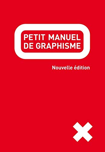 Stock image for Petit manuel de graphisme for sale by medimops