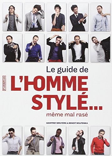 Beispielbild fr Le guide de l'homme styl. mme mal ras zum Verkauf von medimops