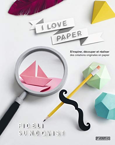 Beispielbild fr I love paper zum Verkauf von LiLi - La Libert des Livres