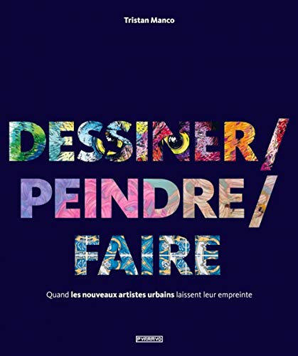 9782350173641: Dessiner/peindre/faire