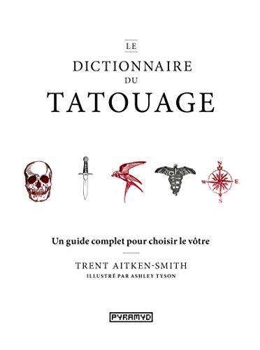 Stock image for Le dictionnaire du tatouage for sale by medimops