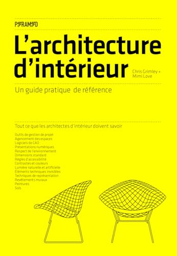 Stock image for L'architecture d'intrieur - Un guide pratique de rfrence for sale by Gallix