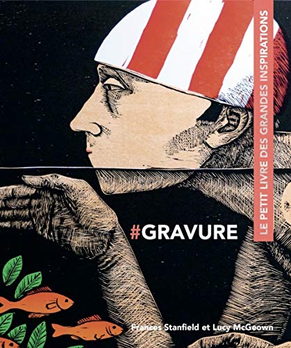 Stock image for Gravure - Le petit livre des grandes inspirations for sale by Revaluation Books