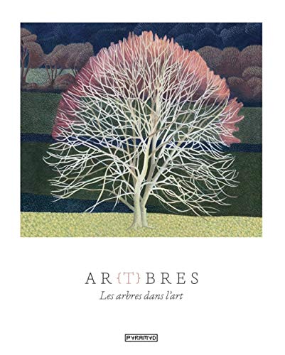 Stock image for AR(T)BRES - Les arbres dans l'art for sale by GF Books, Inc.