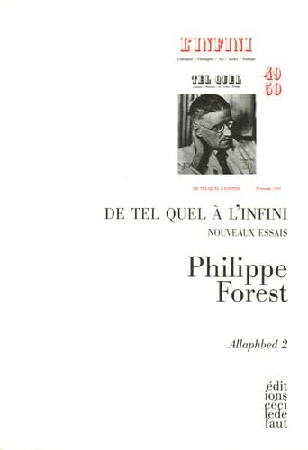 De Tel Quel a l'Infini: Nouveaux Essais (9782350180250) by Philippe Forest