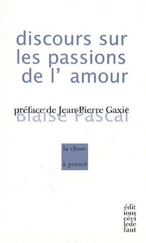 Imagen de archivo de Discours sur les passions de l'amour a la venta por Ammareal