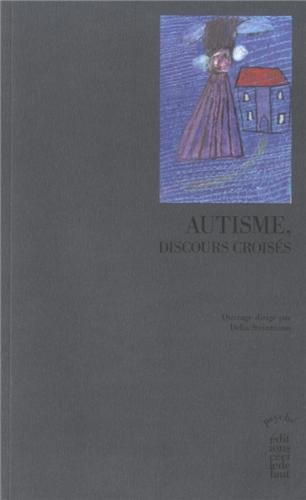 Imagen de archivo de Autisme, discours croiss a la venta por medimops