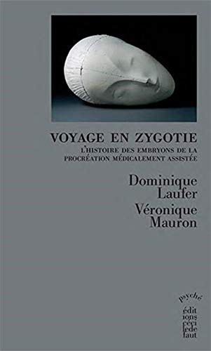 Beispielbild fr Voyage en Zygotie: Histoires d'embryons zum Verkauf von Ammareal