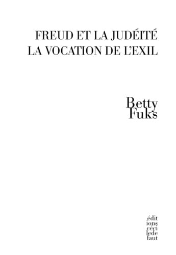 Beispielbild fr Freud et la judit: La vocation de l'exil Fuks, Betty; Alfandary, Isabelle et Alencar, Ana de zum Verkauf von BIBLIO-NET