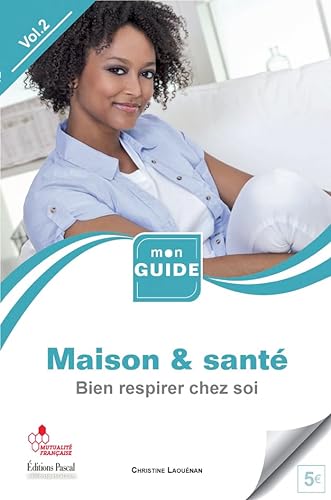 Stock image for Maison & sant: Volume 2, Bien respirer chez soi [Broch] Laounan, Christine for sale by BIBLIO-NET