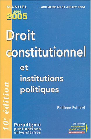Beispielbild fr DROIT CONSTITUTIONNEL ET INSTITUTIONS POLITIQUES zum Verkauf von LiLi - La Libert des Livres