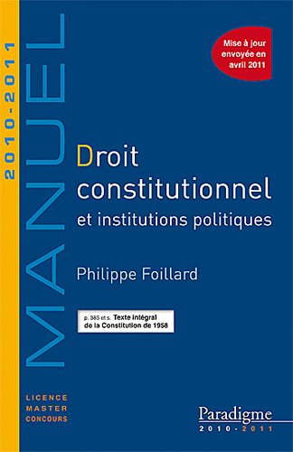 Beispielbild fr Droit Constitutionnel Et Institutions Politiques : 2010-2011 zum Verkauf von RECYCLIVRE