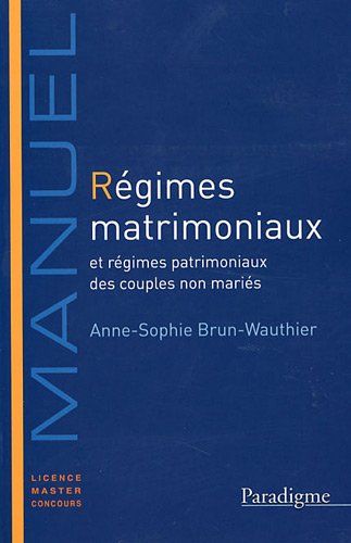 Beispielbild fr Regimes matrimoniaux regimes patrimoniaux des couples non maries zum Verkauf von LiLi - La Libert des Livres