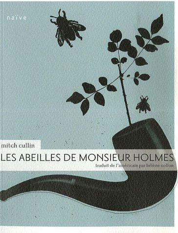 Beispielbild fr Les Abeilles de monsieur Holmes zum Verkauf von medimops