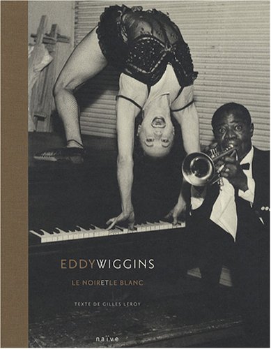 Beispielbild fr Eddy Wiggins : Le noir et le blanc zum Verkauf von medimops