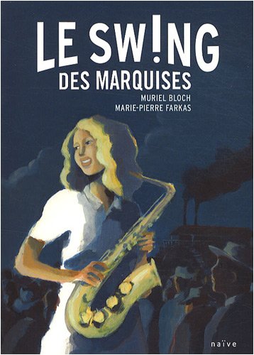 Stock image for Le Souffle des Marquises, Tome 2 : Le swing des Marquises for sale by Ammareal