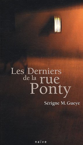 Beispielbild fr Les Derniers de la rue Ponty zum Verkauf von LIBRAIRIE DES 3 ABERS