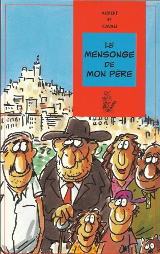 Le mensonge de mon pÃ¨re (9782350240022) by Aubert Brigitte