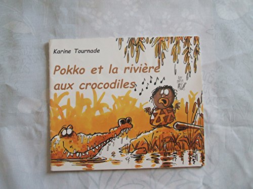 Beispielbild fr Pokko et la rivire aux crocodiles zum Verkauf von Ammareal