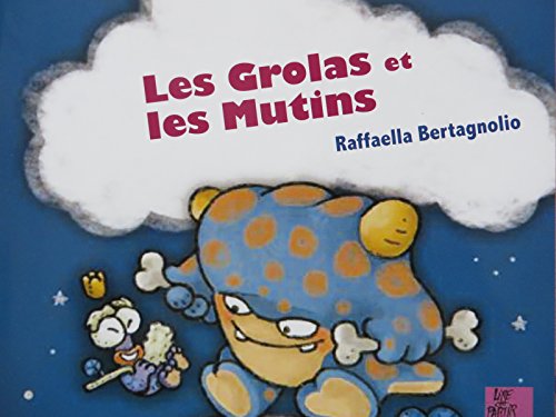 Stock image for Les Grolas et les Mutins for sale by medimops