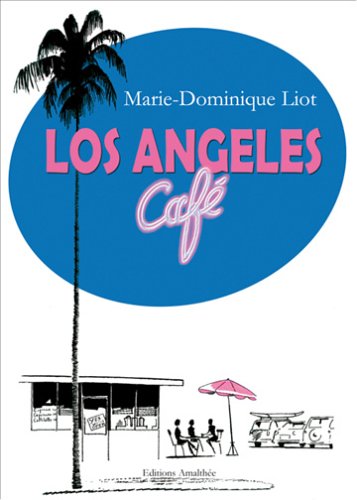 Beispielbild fr Los Angeles Caf zum Verkauf von Ammareal