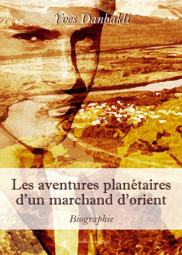 Les Aventures planétaires d'un marchand d'orient