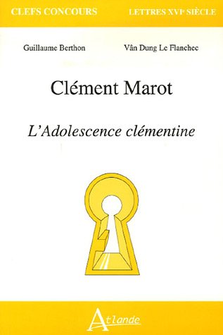 9782350300290: marot, l'adolescence clementine: L'Adolescence clmentine