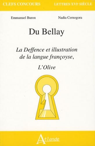 Stock image for Du bellay - La deffence et illustration de la langue franoyse, l'olive for sale by Buchpark