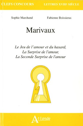 Beispielbild fr Marivaux : Le Jeu de l'amour et du hasard, La Surprise de l'amour, La Seconde surprise de l'amour zum Verkauf von medimops