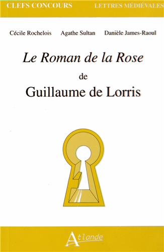 9782350302171: Le roman de la rose de Guillaume de Lorris